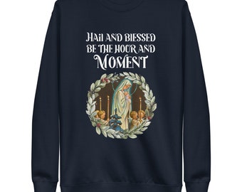 Hail and Blessed Be the Hour and Moment Sweatshirt, St Andrew Novena, Catholic Christmas Shirt, Madonna and Child Shirt, Vintage Catholic