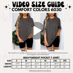 Comfort Colors 6030 Pocket Video Size Guide, Size Chart Mockup, Comfort Colors Size Chart, Size Guide, 6030 Size Chart, 6030 Size Guide