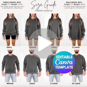 May include: Size guide for Comfort Colors 1566 sweatshirts. The image shows models wearing the sweatshirts in various sizes, from Small to 2X-Large. The female model is 5'4" and 120lbs, and the male model is 6'0" and 180lbs. The image also includes an "Editable Canva Template" graphic.