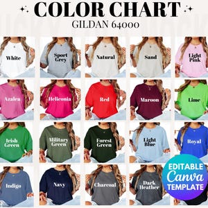 May include: A color chart featuring Gildan 64000 t-shirts in various colors, including white, grey, red, and blue. The chart displays the colors with the names of each color printed on the shirts. The text "EDITABLE Canva TEMPLATE" is also visible.