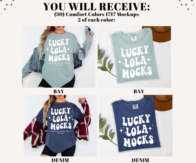 Pu&ograve; includere: Immagine mockup con quattro magliette in diversi colori: baia e denim. Ogni maglietta mostra il testo "LUCKY LOLA MOCKS" in un font retr&ograve; bianco. L'immagine include il testo "YOU WILL RECEIVE: (30) Comfort Colors 1717 Mockups 2 of each color:"
