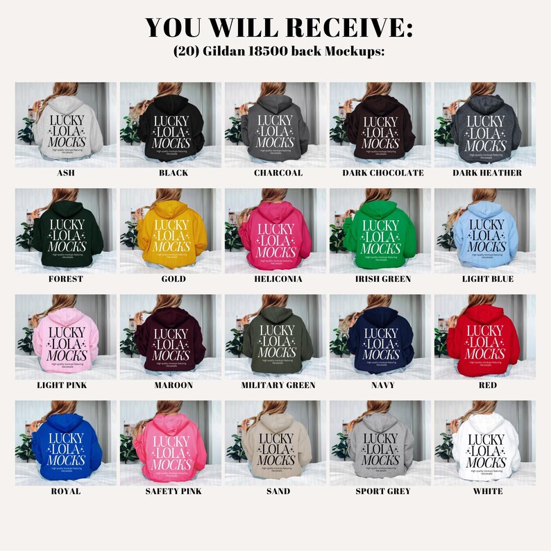 May include: Twenty Gildan 18500 back mockups in various colors, including ash, black, charcoal, dark chocolate, dark heather, forest, gold, heliconia, Irish green, light blue, light pink, maroon, military green, navy, red, royal, safety pink, sand, sport grey, and white. Each mockup features the text "LUCKY LOLA MOCKS" in white.