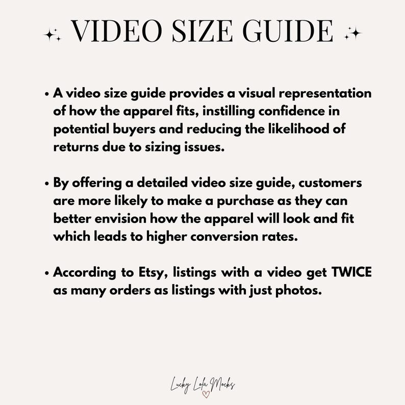 Peut inclure: Guide textuel avec des conseils pour cr&eacute;er des guides de taille vid&eacute;o pour les listes de v&ecirc;tements sur Etsy. Le guide explique que les guides de taille vid&eacute;o aident les clients &agrave; visualiser comment les v&ecirc;tements s'adaptent, r&eacute;duisant ainsi les retours dus &agrave; des probl&egrave;mes de taille. Il indique &eacute;galement que les listes Etsy avec des vid&eacute;os obtiennent deux fois plus de commandes que les listes avec seulement des photos.