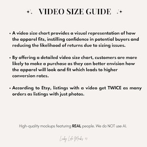 May include: A cream-colored graphic with the text "VIDEO SIZE GUIDE" at the top. The text explains the benefits of video size charts for apparel listings, including increased buyer confidence and reduced returns. The bottom text says "High-quality mockups featuring REAL people. We do NOT use AI."