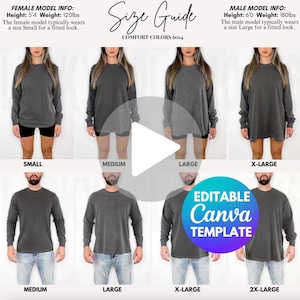 May include: Size guide for Comfort Colors 6014 long-sleeve shirts. The image shows models wearing different sizes, from Small to 2X-Large. The female model is 5'4" and 120lbs, and the male model is 6'0" and 180lbs. The text "EDITABLE Canva TEMPLATE" is also visible.