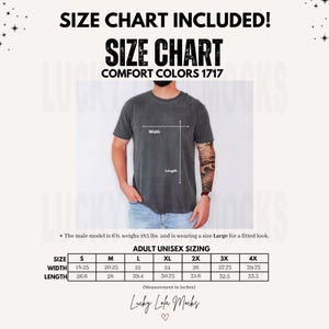 May include: Size chart for unisex t-shirts in sizes S through 4X. The chart shows the width and length measurements in inches for each size. The text "Comfort Colors 1717" is at the top of the chart.