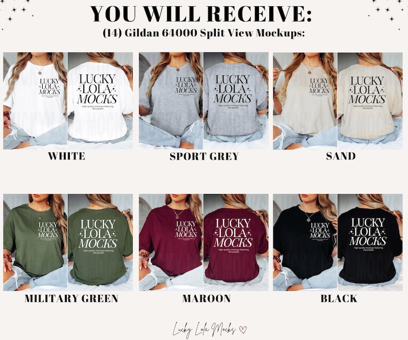 May include: Mockup images of a Gildan 64000 t-shirt in 10 different colors: white, sport grey, sand, military green, maroon, black, navy, heather grey, pink, and royal blue. The t-shirt has a split view, showing the front and back of the shirt. The text "LUCKY LOLA MOCKS" is printed on the front and back of the shirt.