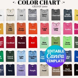 May include: A color chart featuring a variety of Gildan 5000 t-shirts in various colors, including white, black, and shades of blue, green, and red. The text "COLOR CHART" and "EDITABLE Canva TEMPLATE" are also visible.