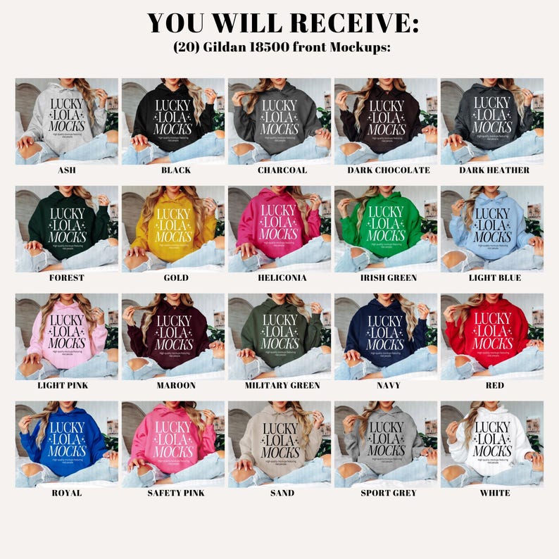 May include: Twenty different color variations of a Gildan 18500 hooded sweatshirt mockup with the text "LUCKY LOLA MOCKS" printed on the front.
