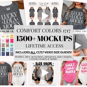 May include: A digital collection of Comfort Colors 1717 t-shirt mockups featuring various color options, size guides, and video previews. The text displays Comfort Colors 1717 1500+ Mockups Lifetime Access, Includes All C1717 Video Size Guides, Women, Men, Matching, Holidays, Size Charts, Color Charts & More.