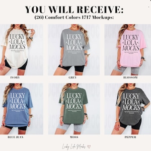 May include: A mockup of a t-shirt in 10 different colors. The t-shirt has the text "Lucky Lola Mocks" printed on it in white. The colors are ivory, grey, blossom, blue jean, moss, pepper, black, navy, teal, and pink.