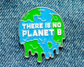 No Planet B Glitter Enamel Pin - Global Warming lapel pin - Earth Day pin badge - Climate activist gift - Environmental awareness