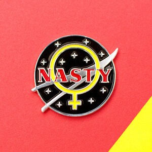 Nasty Woman Enamel Pin - Feminist lapel pin badge