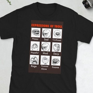 Troll Expressions Unisex T-Shirt