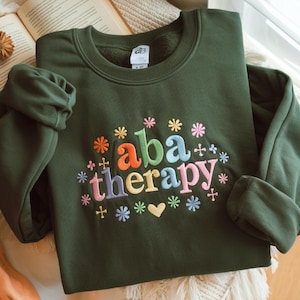 ABA Therapy Embroidered Sweatshirt, Special Education Shirt