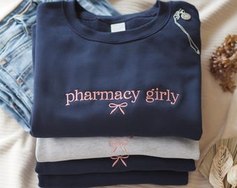 Embroidered Pharmacy Sweatshirt: Girly Pharmacist Gift