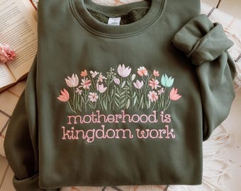 Embroidered Christian Mom Sweatshirt, Motherhood Kingdom Work, Religious Gift
