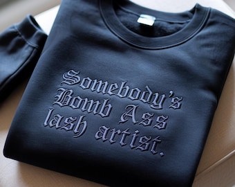 Embroidered Lash Artist Sweatshirt, Funny Esthetician Gift