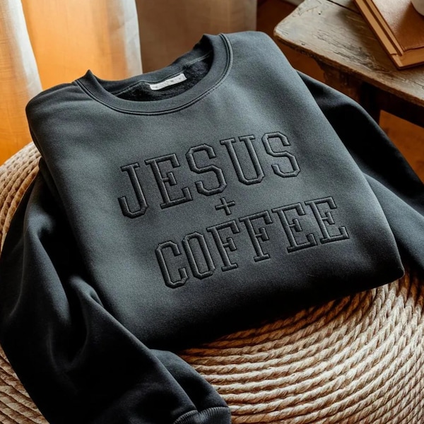 Embroidered Coffee & Jesus Sweatshirt, Christian Women's Shirt