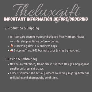 May include: Image with text: "Theluxgift IMPORTANT INFORMATION BEFORE ORDERING." Details include production, shipping, and design information. Maximum embroidery frame size is 22.86 cm. Color disclaimer included.