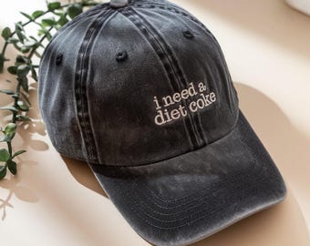 I Need a Diet Coke Embroidered Hat - Pop Culture Caffeine Cap