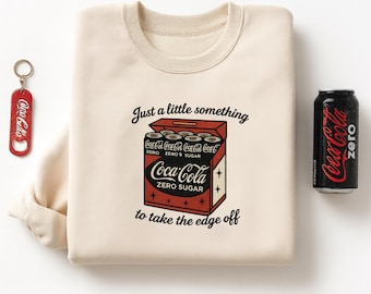 Funny Diet Coke Fridge Cig Embroidered Sweatshirt: Caffeine Addiction, Matte Vinyl, Take The Edge Off