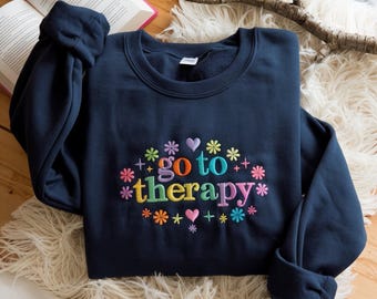 Go To Therapy Embroidered Sweatshirt, Mental Health Awareness