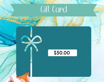 LAST MINUTE GIFT ~ 50 Dollar Gift Card | Valid At Zia Fox Studios | Printable Gift Certificate | Perfect for Any Occasion