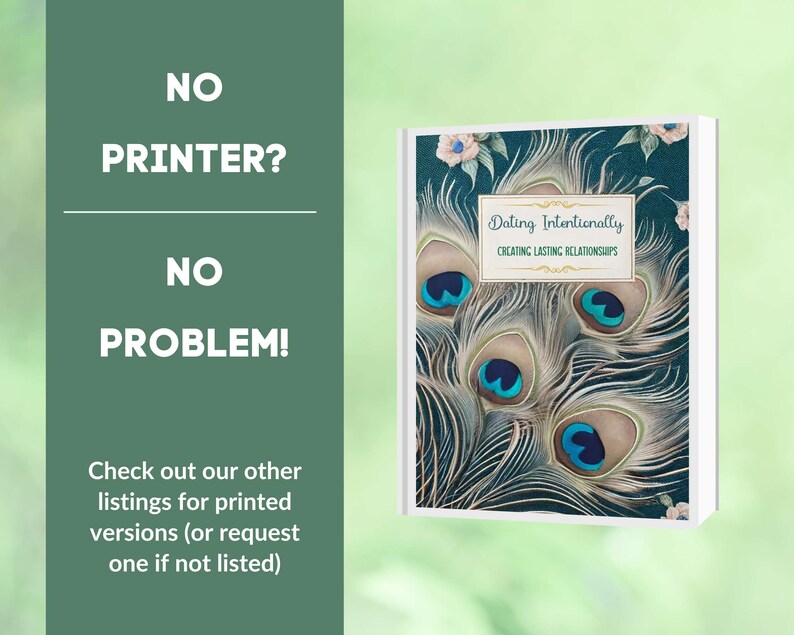 May include: A teal blue book with a white cover and the title "Dating Intentionally: Creating Lasting Relationships". The cover features a peacock feather design with blue and green accents.