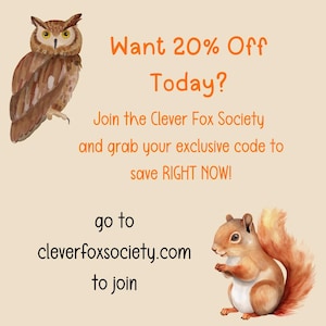 ¡Únete a la Clever Fox Society! ¡Ahorra un 20% HOY!