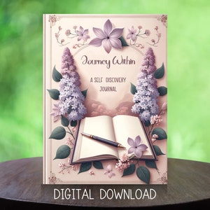 Puede incluir: Un diario de autodescubrimiento titulado "Journey Within" con una página abierta y un bolígrafo. La portada es de color rosa claro con detalles florales y lilas. El texto "DIGITAL DOWNLOAD" está en la parte inferior.