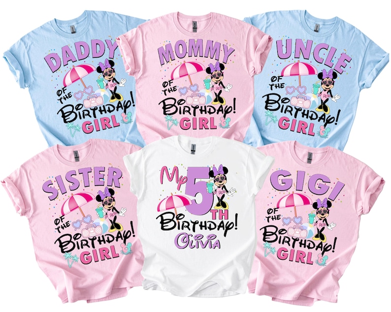 May include: A selection of t-shirts in light blue, pink, and white. Each shirt displays a Minnie Mouse design and text including "Daddy", "Mommy", "Uncle", "Sister", "My 5th Birthday! Olivia", and "Gig!" with the words "of the Birthday Girl".