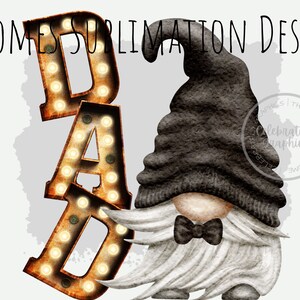 Gnome Sublimation Dad PNG , Fathers Day Gnome Graphics, Commercial Use POD Use