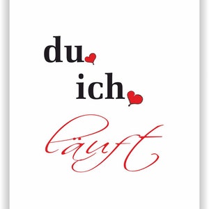 DU - ICH - LÄUFT - personalisierte Geschenk-Idee Liebeserklärung Kunstdruck Poster für Partner Liebespaar Freund Freundin Hochzeitsgeschenk