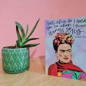Frida Kahlo. Carte de voeux. Citation inspirante. A6. Rosie et Ramona.