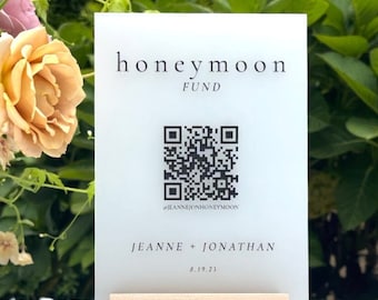 Custom Frosted Acrylic Honeymoon Fund QR Code Wedding Sign