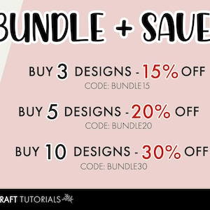 May include: A promotional graphic with the text "BUNDLE + SAVE!" in a bold, black font. It offers discounts: Buy 3 designs for 15% off, Buy 5 for 20% off, and Buy 10 for 30% off. Each offer includes a discount code. The background is a light pink.