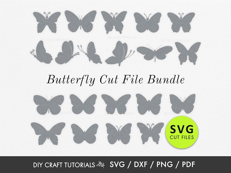 May include: A set of 18 gray butterfly cut files for crafting projects. The files are available in SVG format. The text "Butterfly Cut File Bundle" and "SVG Cut Files" is included in the image.