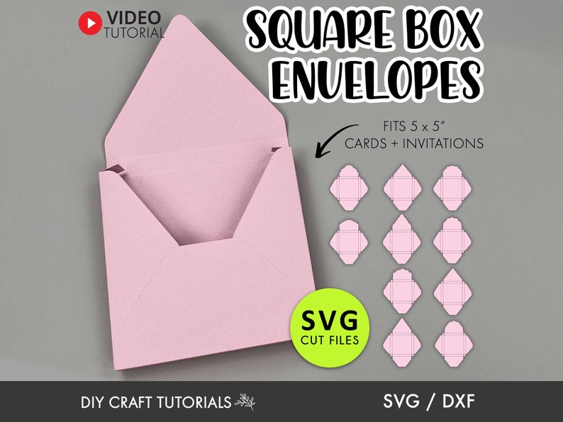 May include: A pink square box envelope template for 5x5 inch cards and invitations. The template is shown folded and unfolded. The image includes the text "SQUARE BOX ENVELOPES", "FITS 5 x 5" CARDS + INVITATIONS", "SVG CUT FILES", and "SVG / DXF".