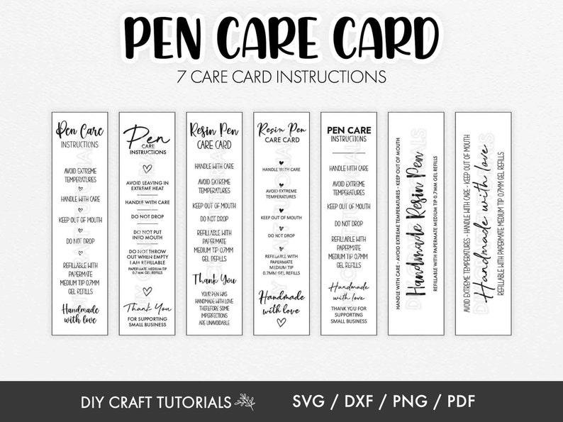 May include: A black and white image featuring a "PEN CARE CARD" with instructions for resin pens. The card includes care tips like avoiding extreme temperatures and handling with care. Also includes "DIY CRAFT TUTORIALS" and file types.