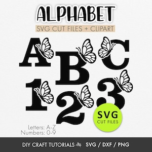 May include: Black alphabet letters and numbers with butterfly accents. The image includes the letters A, B, and C, and the numbers 1, 2, and 3. The text "ALPHABET" and "SVG CUT FILES + CLIPART" are at the top. The image also includes the text "Letters: A-Z Numbers: 0-9".