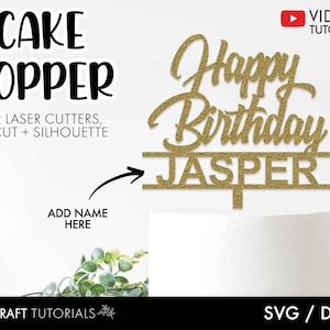 Birthday cake topper svg - add your own name, Custom cake topper svg, Birthday svg, glowforge svg, laser cut file, svg files for Cricut