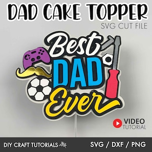 Fathers Day Cake Topper SVG, Fathers Day SVG, Best Dad Ever svg, fathers day, Cake Topper Svg, Happy Fathers Day svg