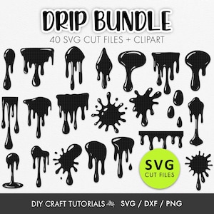 May include: A set of black drip designs in diverse forms, such as drips, splatters, and blobs. The text "DRIP BUNDLE" and "40 SVG CUT FILES + CLIPART" are at the top. A green circle with "SVG CUT FILES" is also present. The bottom text reads "DIY CRAFT TUTORIALS SVG / DXF / PNG".