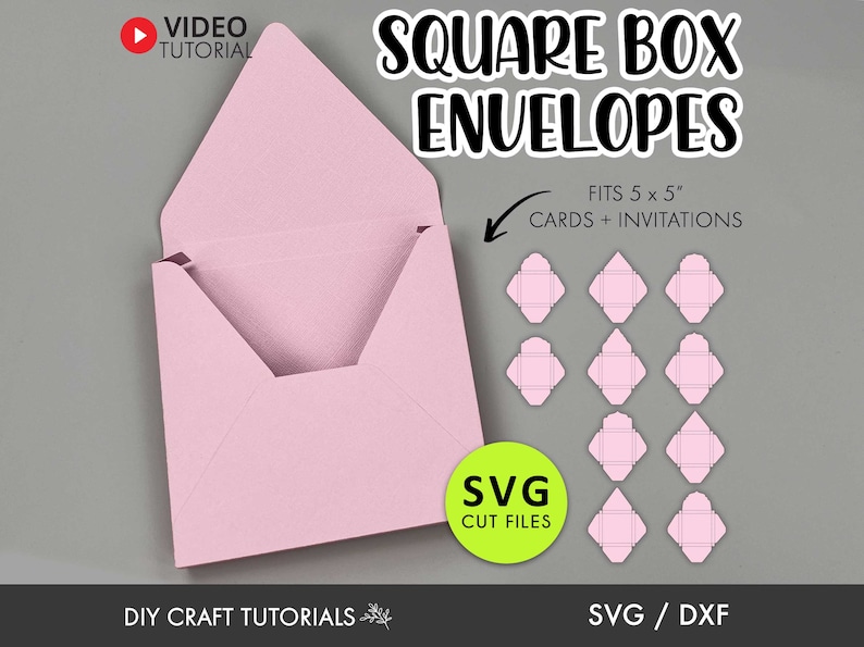 May include: A pink square box envelope template for 5x5 inch cards and invitations. The template is shown folded and unfolded. The image includes the text "SQUARE BOX ENVELOPES", "FITS 5 x 5" CARDS + INVITATIONS", "SVG CUT FILES", and "SVG / DXF".