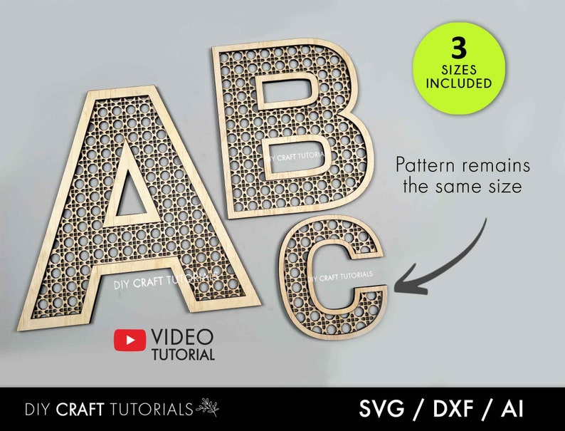 May include: Wooden letters A, B, and C with a woven pattern. The letters are light brown and have a decorative design. The image includes the text "3 SIZES INCLUDED" and "Pattern remains the same size". The bottom of the image includes the text "DIY CRAFT TUTORIALS" and "SVG / DXF / AI".
