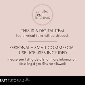 May include: A digital item announcement on a light pink background. The text includes "DIY CRAFT TUTORIALS" in a circular logo, and details about the digital nature of the product, including licensing information. The text is in a clean, sans-serif font.