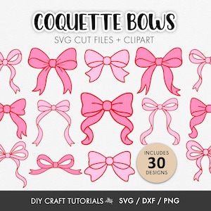 May include: A collection of pink bow designs in various styles, with the text "COQUETTE BOWS" at the top. The image includes the text "SVG CUT FILES + CLIPART" and "INCLUDES 30 DESIGNS". The bottom of the image reads "DIY CRAFT TUTORIALS SVG / DXF / PNG".