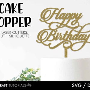 Happy Birthday Cake Topper SVG, Cake topper svg, birthday svg, birthday cake topper svg, glowforge svg, laser cut file, birthday cake topper