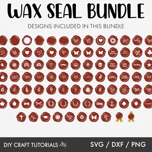 May include: A set of 64 wax seal designs, each with a different graphic, including hearts, butterflies, flowers, and more. The designs are in white on a red background. The text "WAX SEAL BUNDLE" is at the top of the image. The text "DESIGNS INCLUDED IN THIS BUNDLE" is below the title. The text "DIY CRAFT TUTORIALS" is at the bottom left of the image. The text "SVG/DXF/PNG" is at the bottom right of the image.